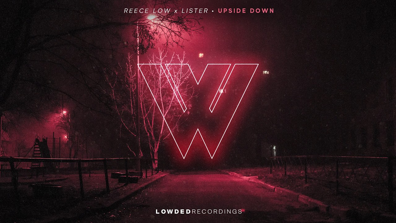 Reece Low & Lister - Upside Down (Official Audio)
