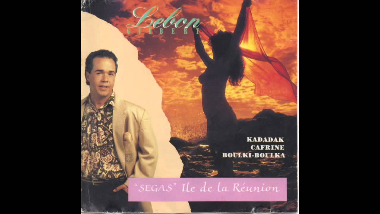 Kadadak - Guibert Lebon ( S&eacute;ga ile de la Reunion )