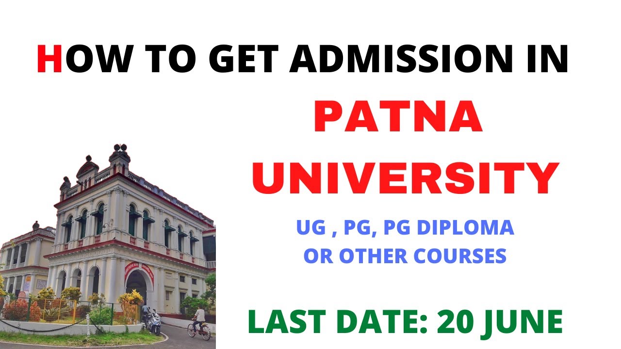 HOW TO GET ADMISSION IN PATNA UNIVERSITY 2020