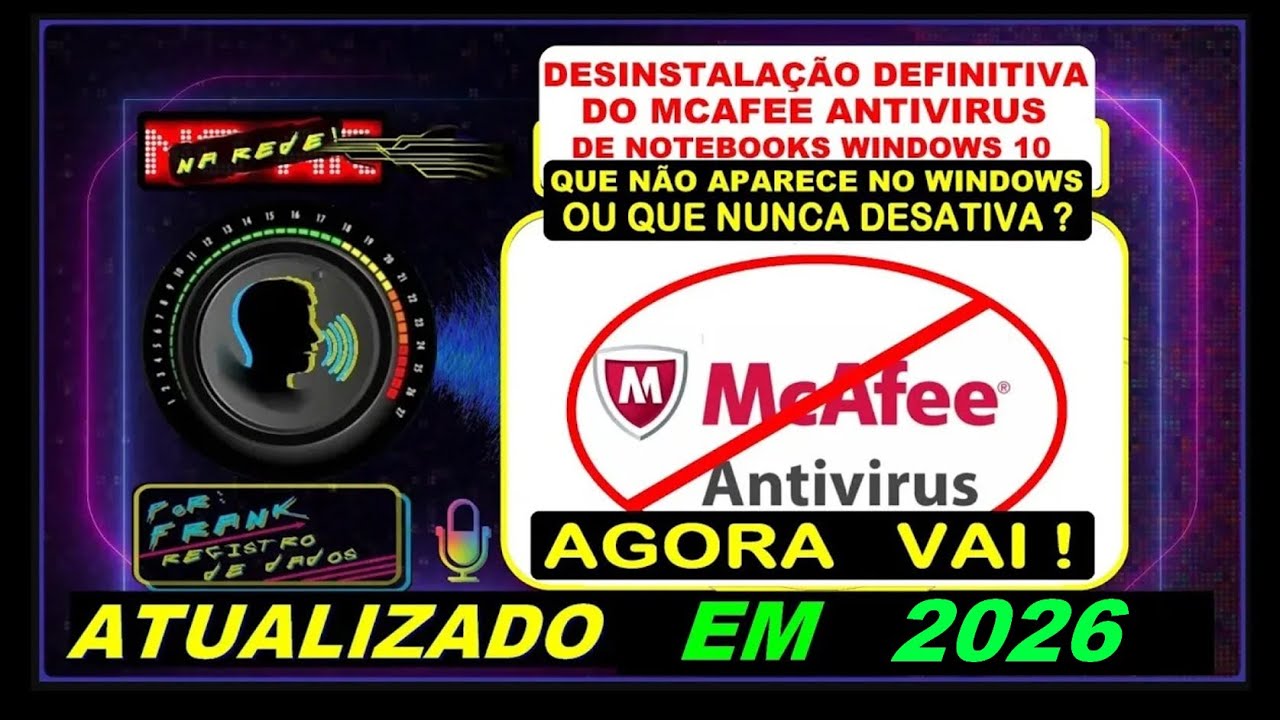 DESINSTALAR MCAFEE DEFINITIVAMENTE ( QUANDO NÃO APARECE NO WINDOWS 10  - ATUALIZADO 2026 )