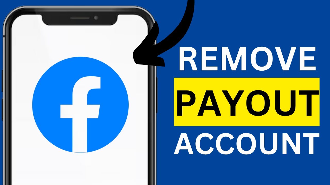 How To Remove Payout Account On Facebook Page
