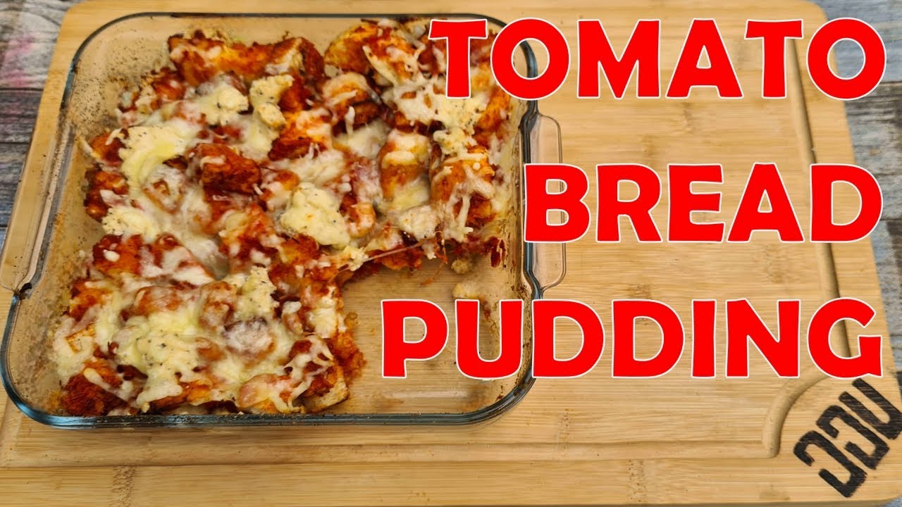 This Tomato Bread Pudding is AMAZING!