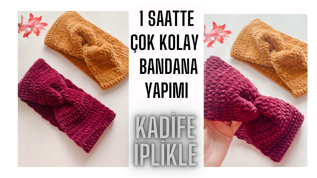 KADİFE İPLİKLE YUMUŞ YUMUŞ BANDANA YAPIMI
