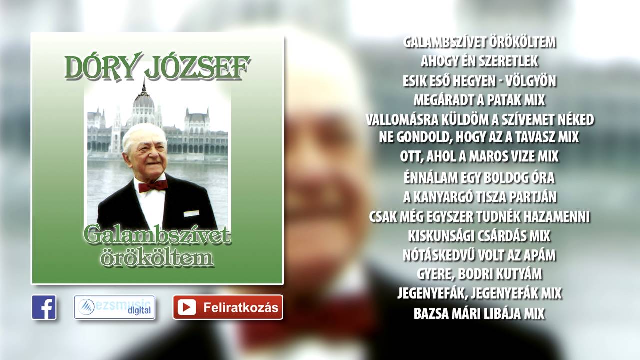 Dóry József - Galambszívet örököltem (teljes album)