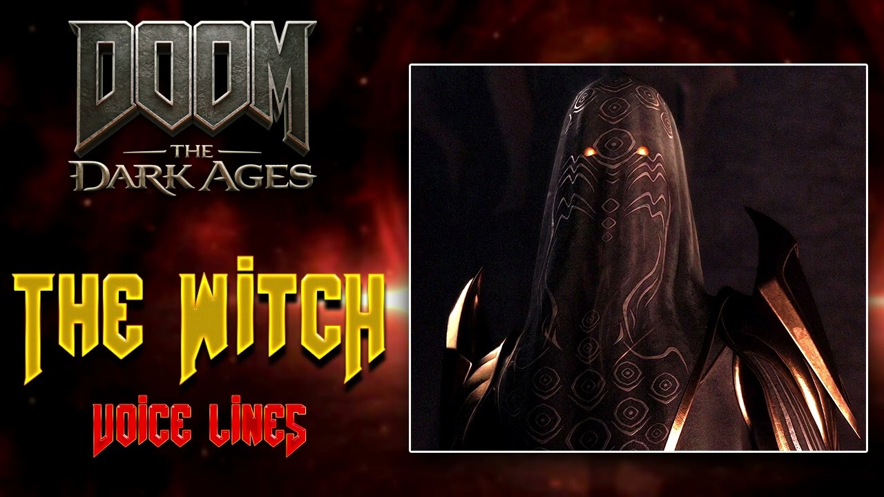 Doom: The Dark Ages &mdash; Голосовые линии ведьмы + Усилия