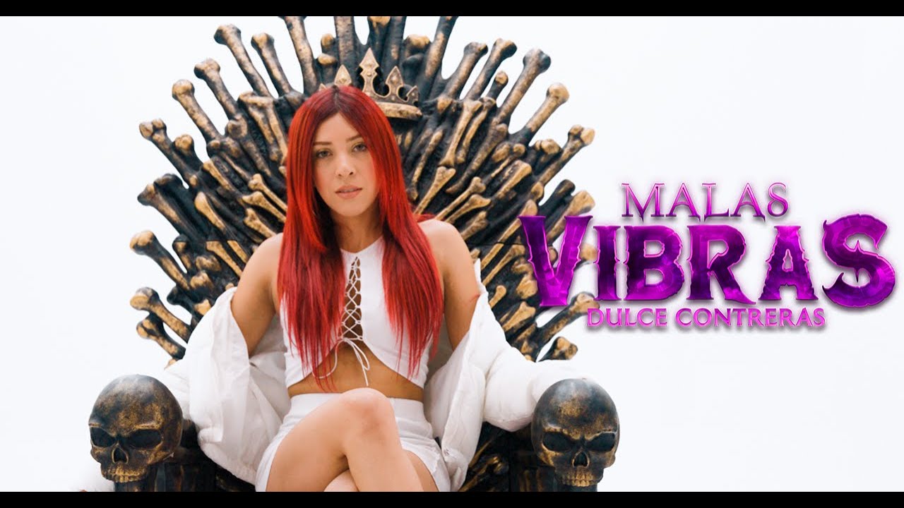 Dulce Contreras- Malas Vibras (Video Oficial)