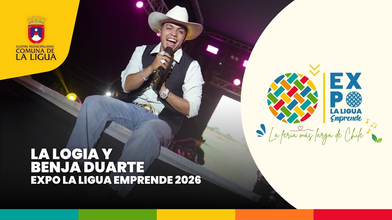 🔴 EN VIVO | La Logia y Benja Duarte en Expo La Ligua Emprende 2026