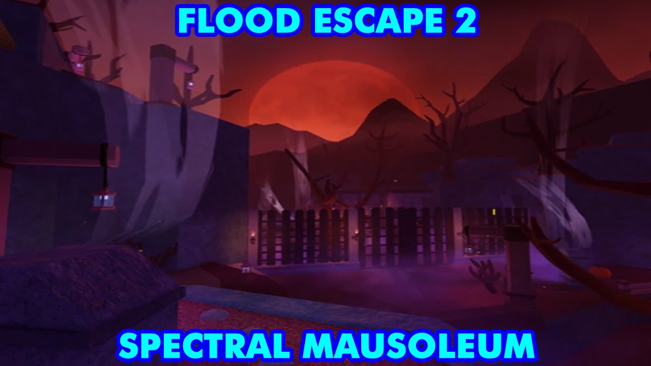 ROBLOX Flood Escape 2 - Spectral Mausoleum