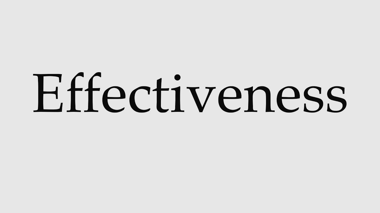 How to Pronounce Effectiveness