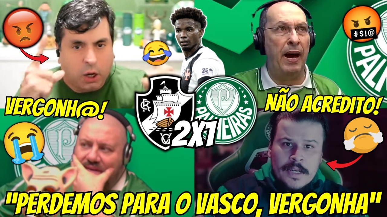 🤬REAÇÕES DOS PALMEIRENSES REVOLTADOS COM A DERROTA | REACT VASCO 2X1 PALMEIRAS VAMOS RIR KKK