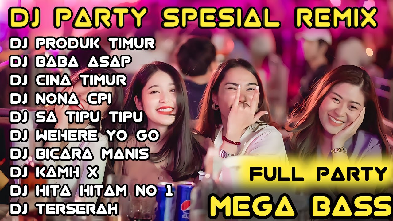DJ PARTY SENTAK SPESIAL REMIX 💫 DJ PRODUK TIMUR FULL PARTY PALING ENAK BUAT DI PERJALANAN 