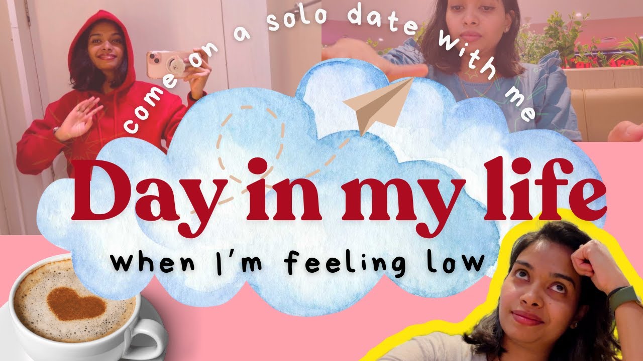 A Day in My Life: Solo Date Ideas for Self Love and Healing 🌸