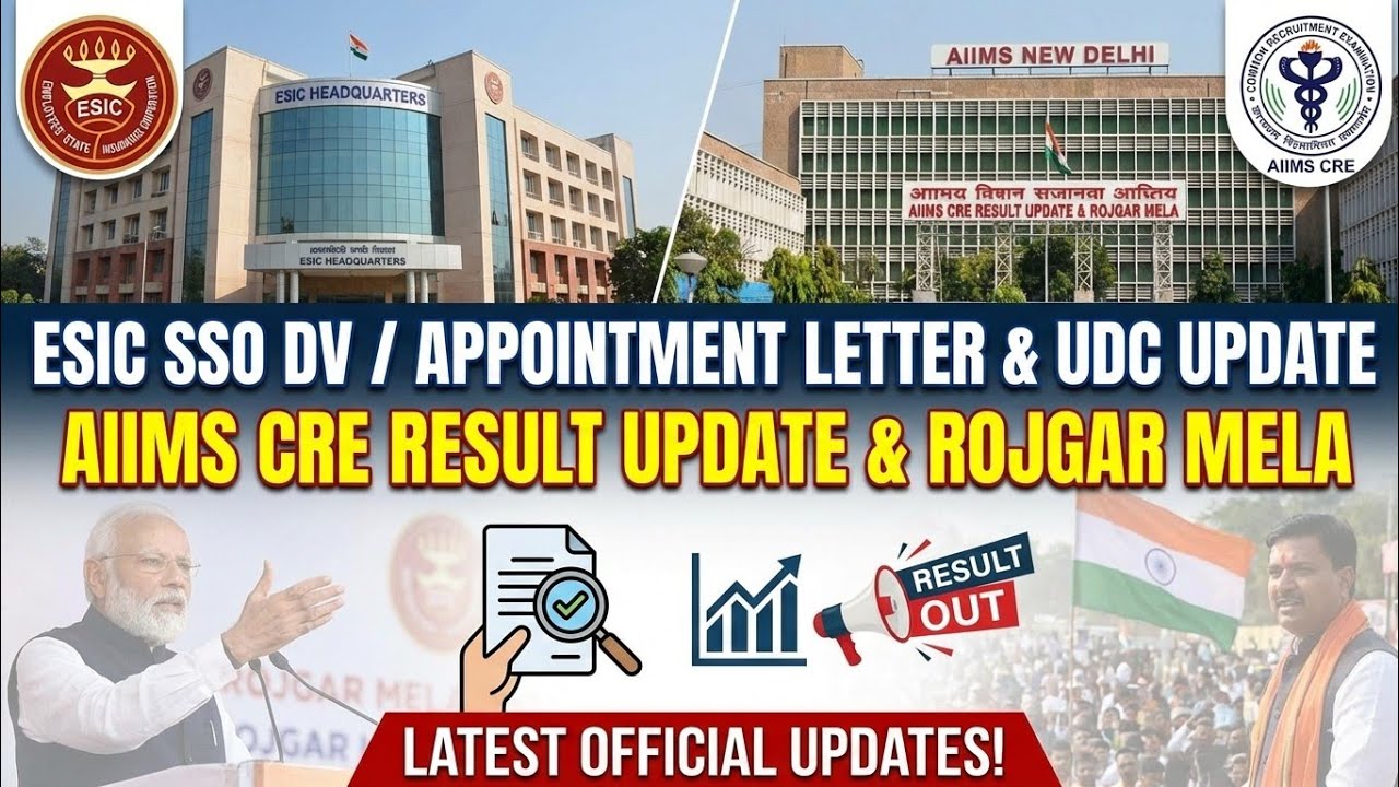 ESIC Nursing officer & SSO, UDC, Appointment 2026, DV Before or After Appointment? ESIC NO, SSO, UDC