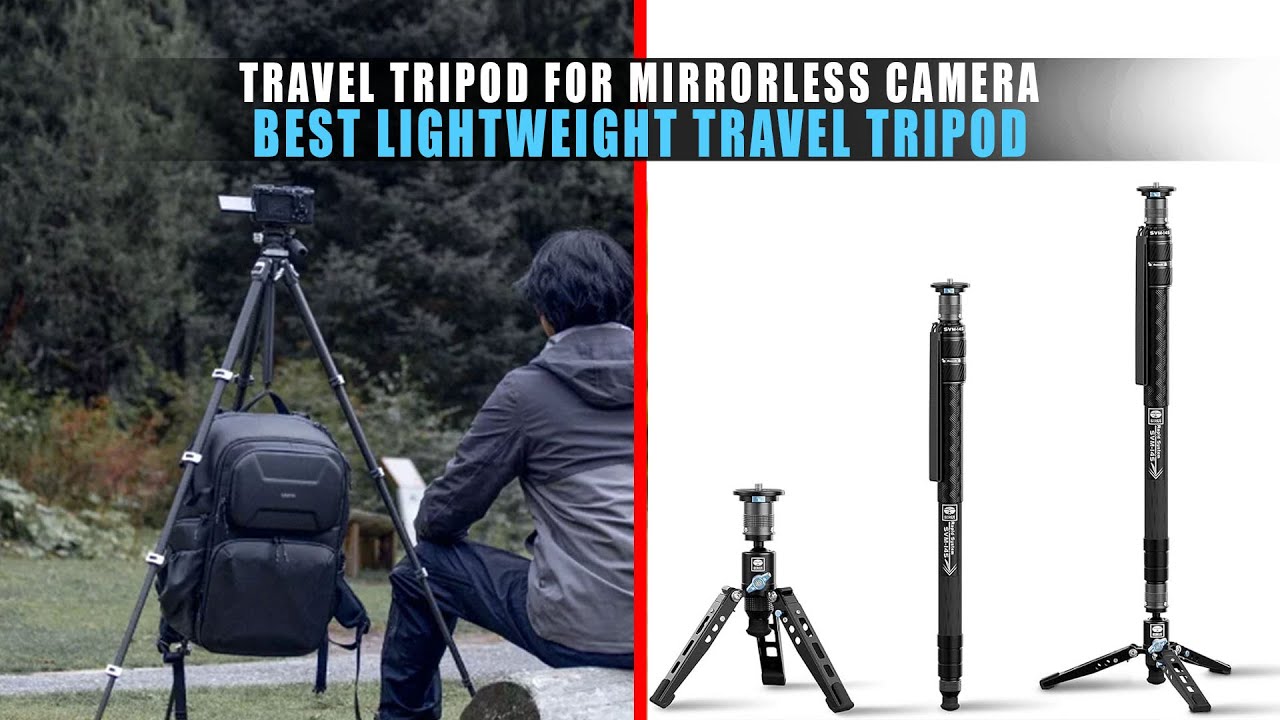 5 Best Lightweight Travel Tripod 2024 | Best Travel Tripod for Mirrorless Camera