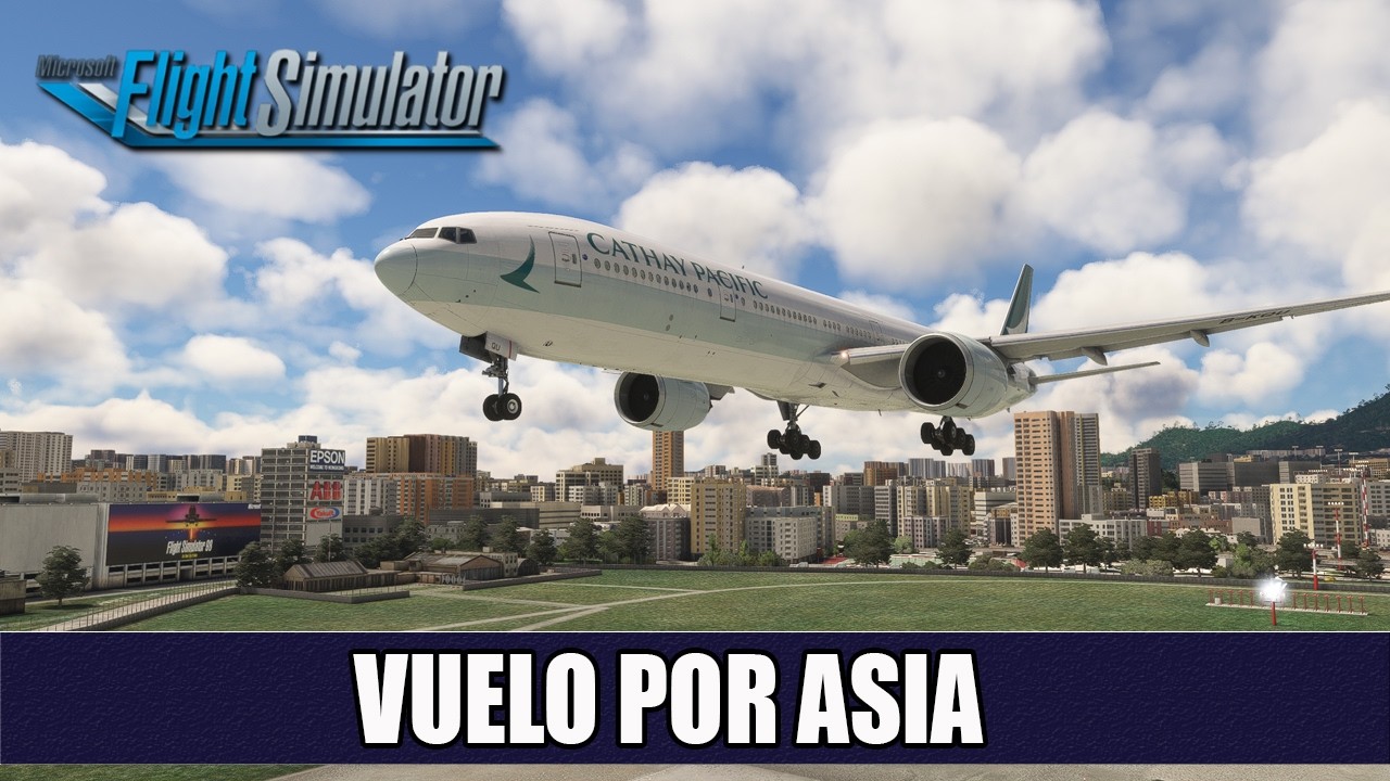 Flight Simulator | Vuelo por Asia | Kuala Lumpur - Ho Chi Minh - Hong Kong | Multiplayer