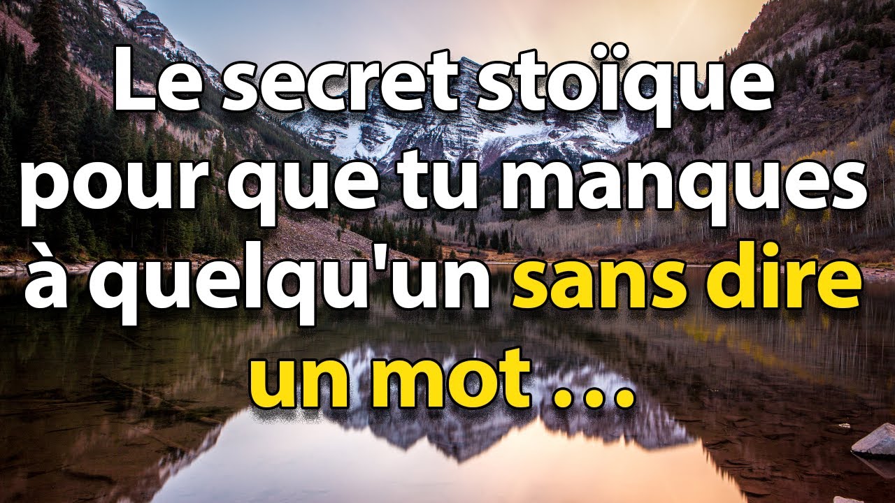 Le secret stoïque pour que tu manques à quelqu'un SANS DIRE UN MOT | Stoïcisme
