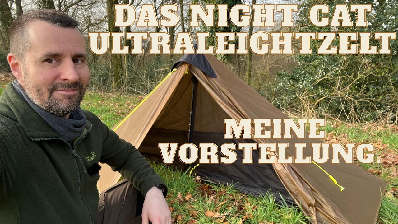 Das Night Cat Ultraleichtzelt - Meine Vorstellung.