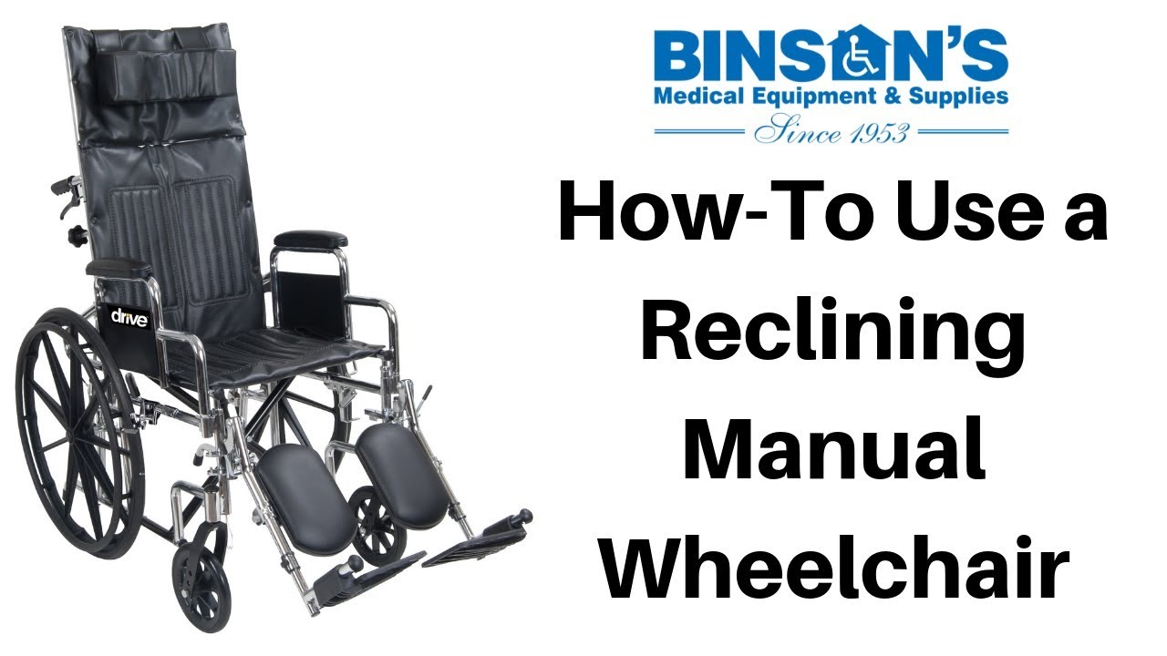 How-To Use a Reclining Manual Wheelchair