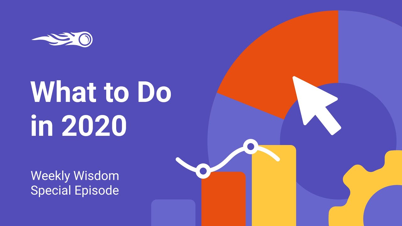 Weekly Wisdom Special: What to Do in 2020
