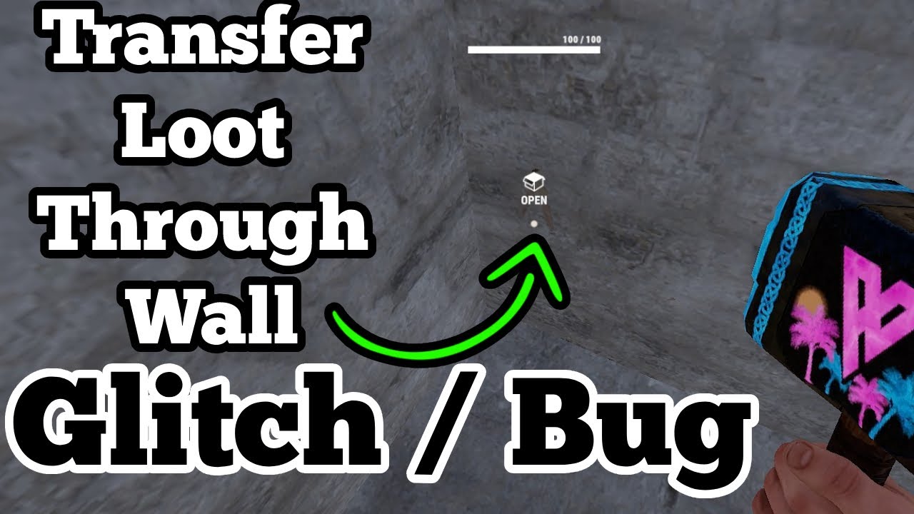 TRANSFER LOOT THROUGH WALL GLITCH IN RUST 2023