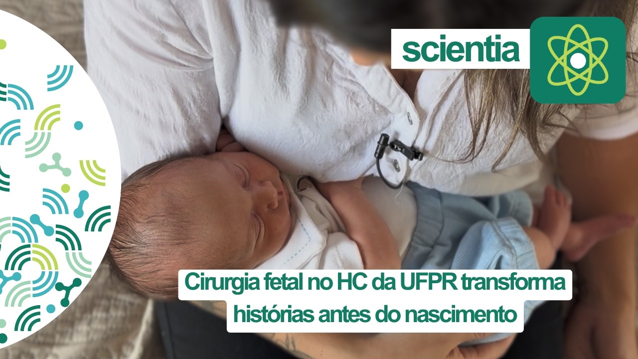 Cirurgia fetal no HC da UFPR transforma histórias antes do nascimento