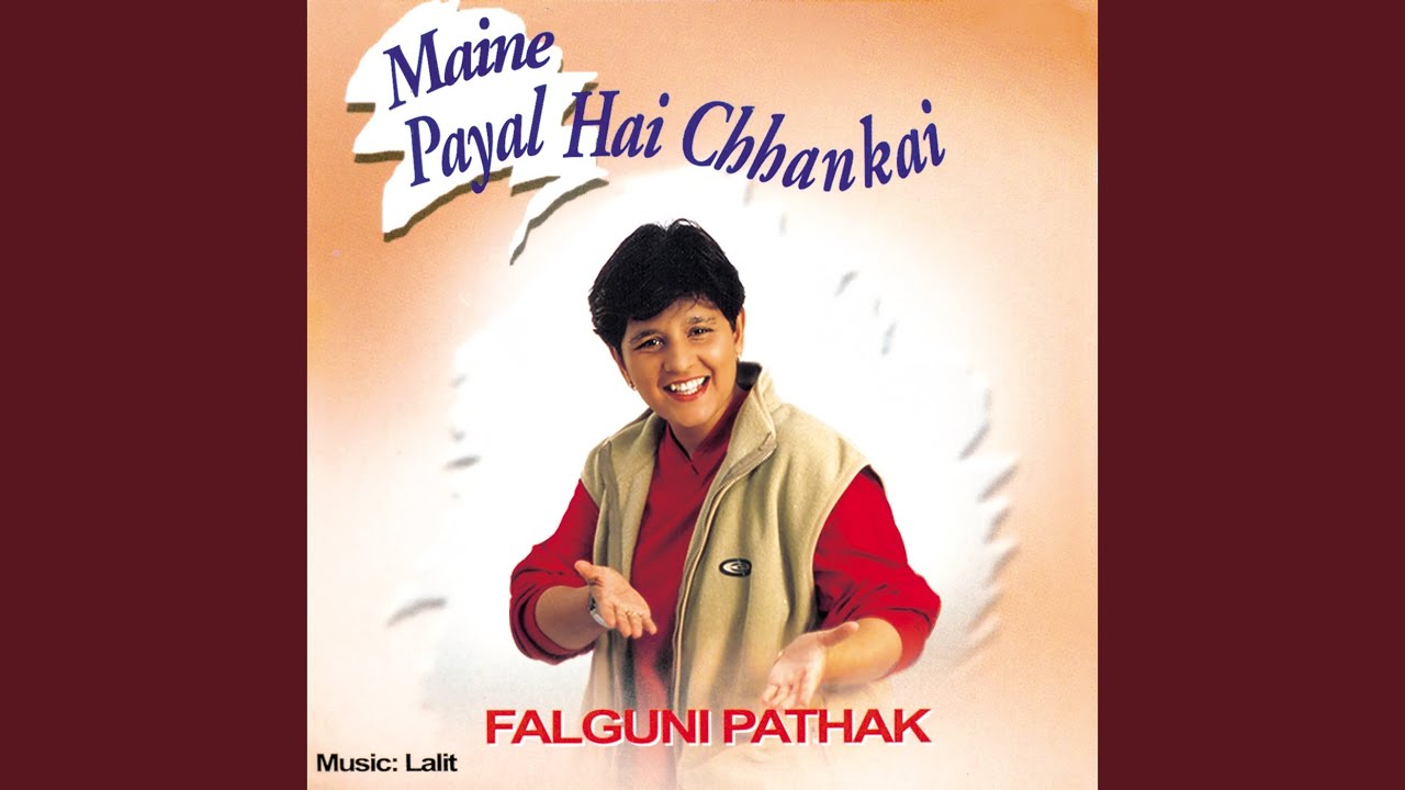 Maine Payal Hai Chhankai