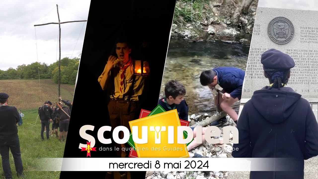 Scoutidien l'actu - #092 mercredi 08 mai 2024