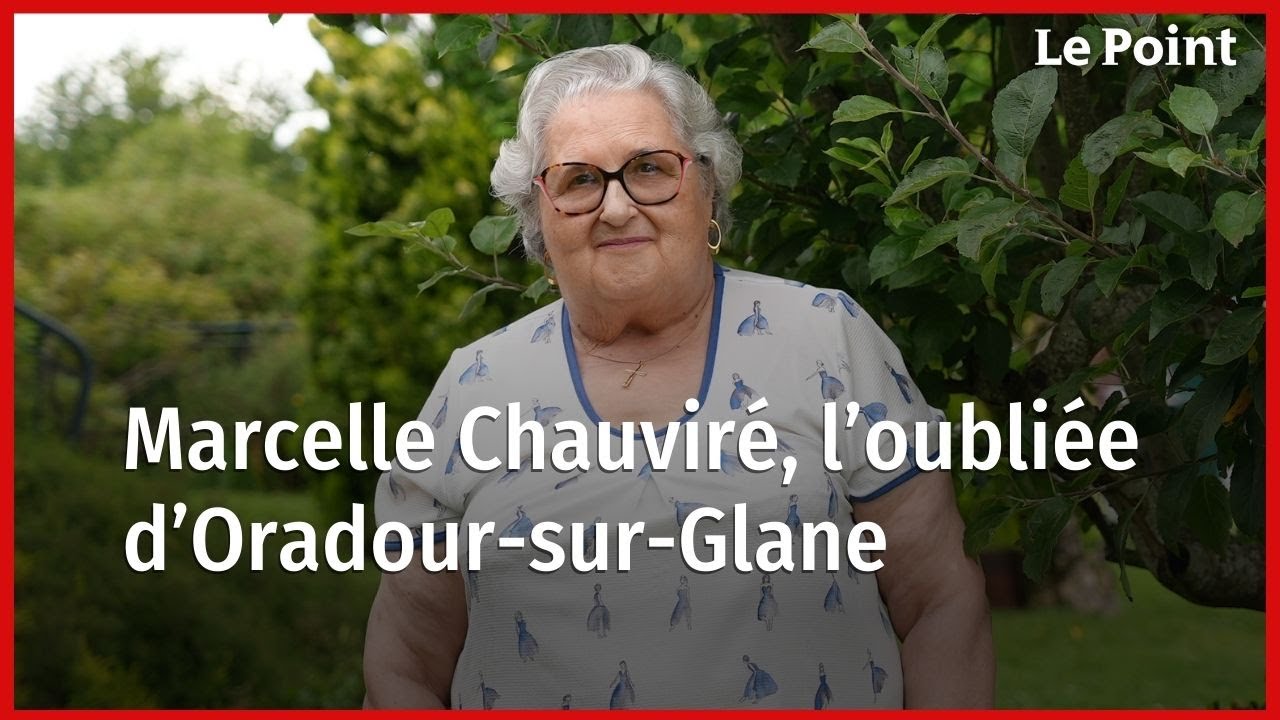 Marcelle Chauviré, la survivante oubliée du massacre d'Oradour-sur-Glane