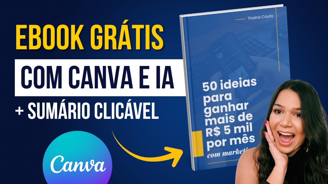 Como criar um EBOOK com o Canva e IA + SUMÁRIO CLICÁVEL [Grátis] | Atualizado 2026