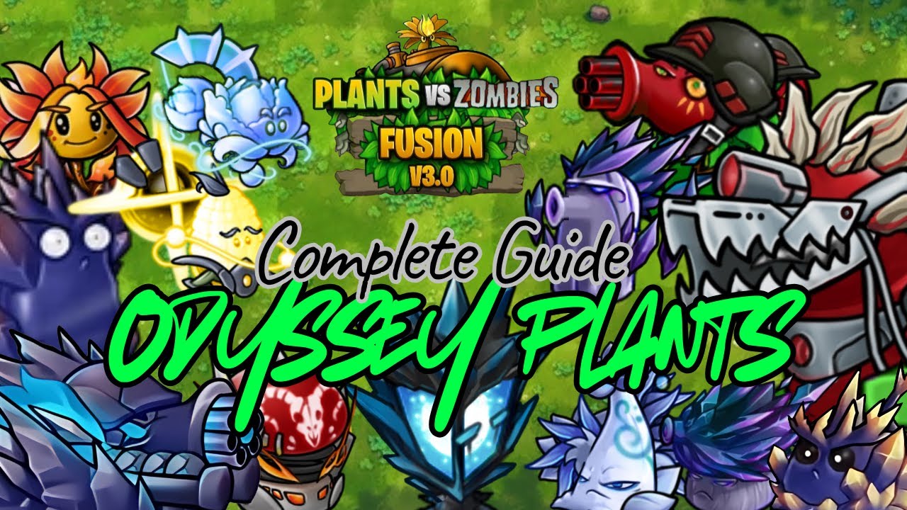 PVZ Fusion Odyssey Fusions Guide – All Odyssey Plants Explained!