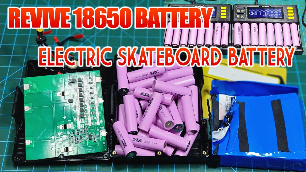 Revive 18650 Li-ion Battery Cell in Electric Skateboard