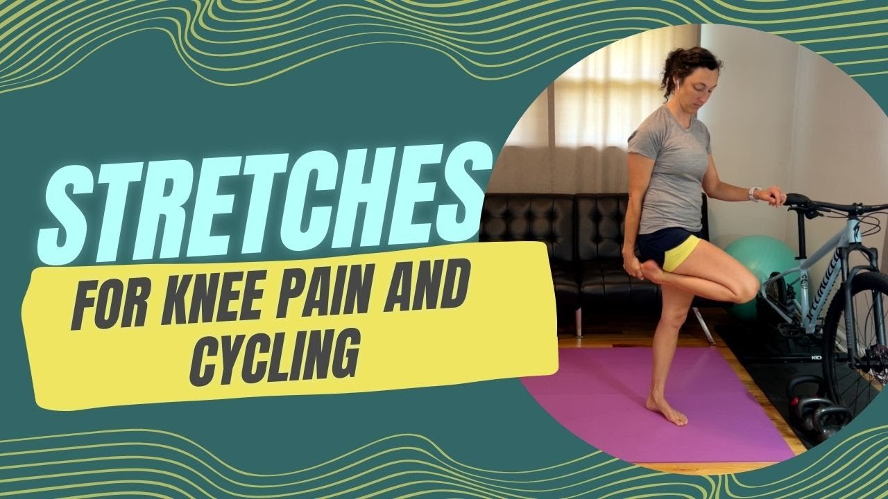 Knee Pain Relief - Quick Stretches for Cyclists