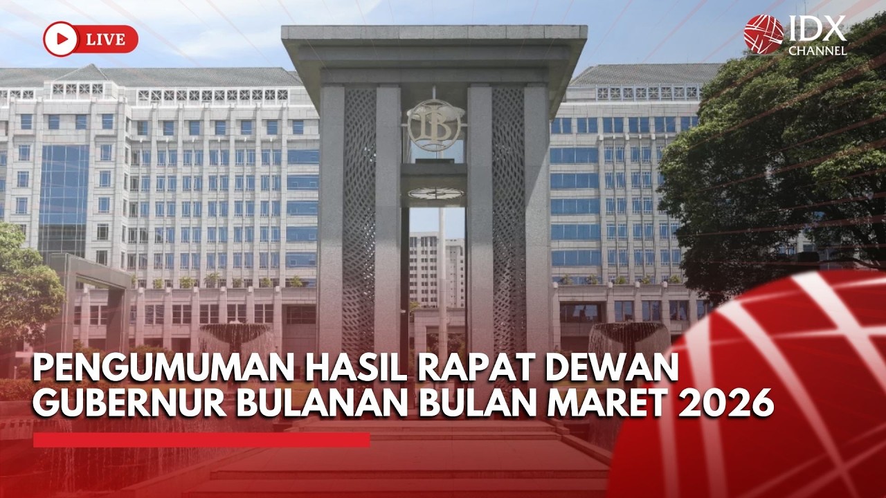 🔴 LIVE - PENGUMUMAN HASIL RAPAT DEWAN GUBERNUR BULANAN BULAN MARET 2026