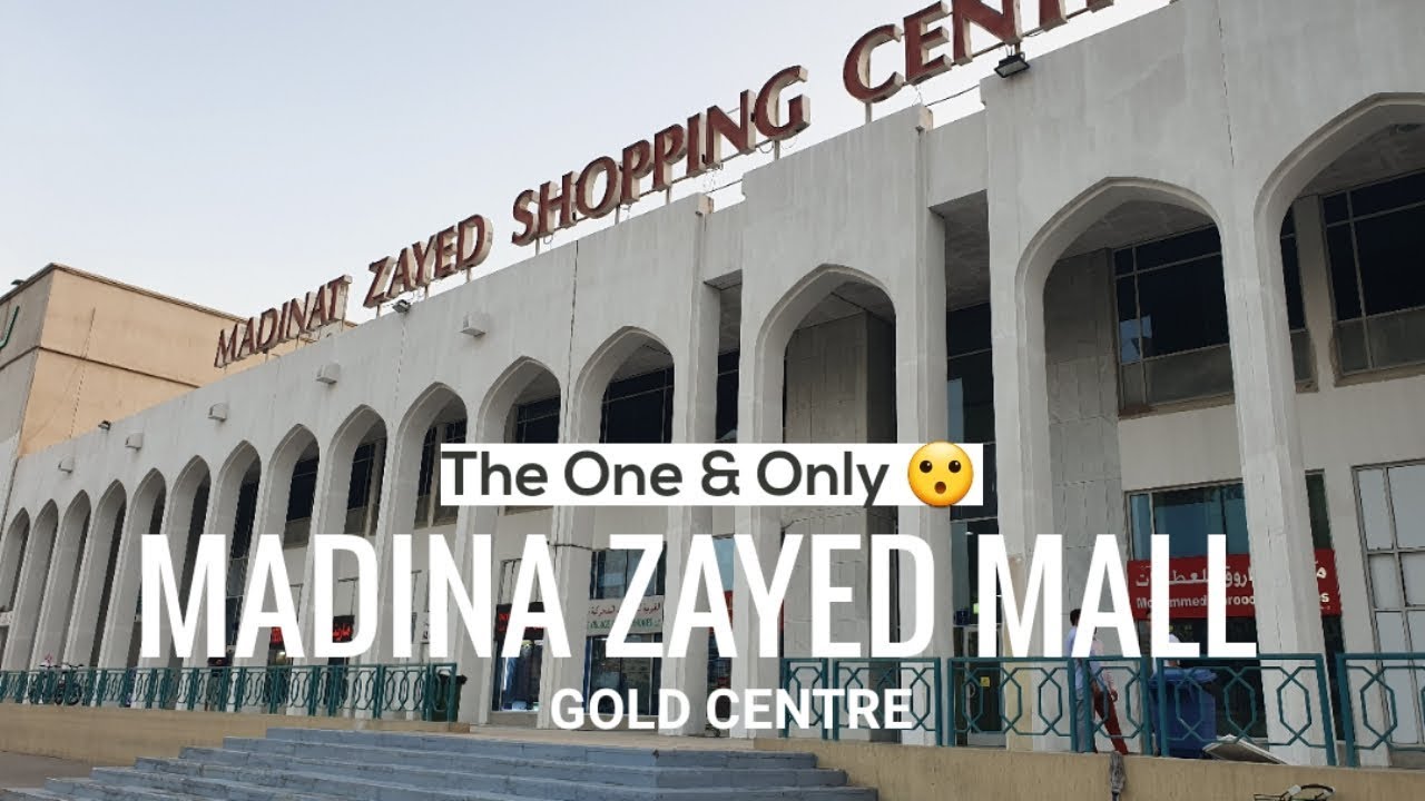 MADINA ZAYED MALL | THE ONE & ONLY | ABU DHABI