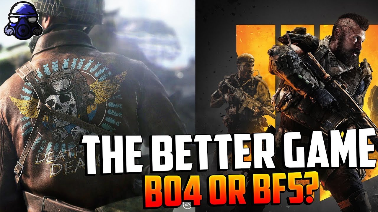 Which is Better, Battlefield 5 or Black Ops 4?
