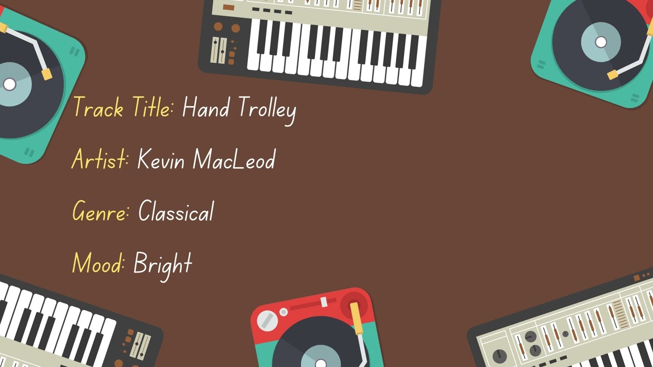 Hand Trolley | Artist: Kevin MacLeod | Genre: Classical | Mood: Bright | #NOCOPYRIGHTMUSIC