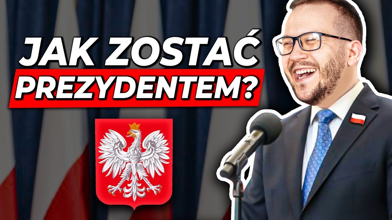 Jak zostać PREZYDENTEM POLSKI?