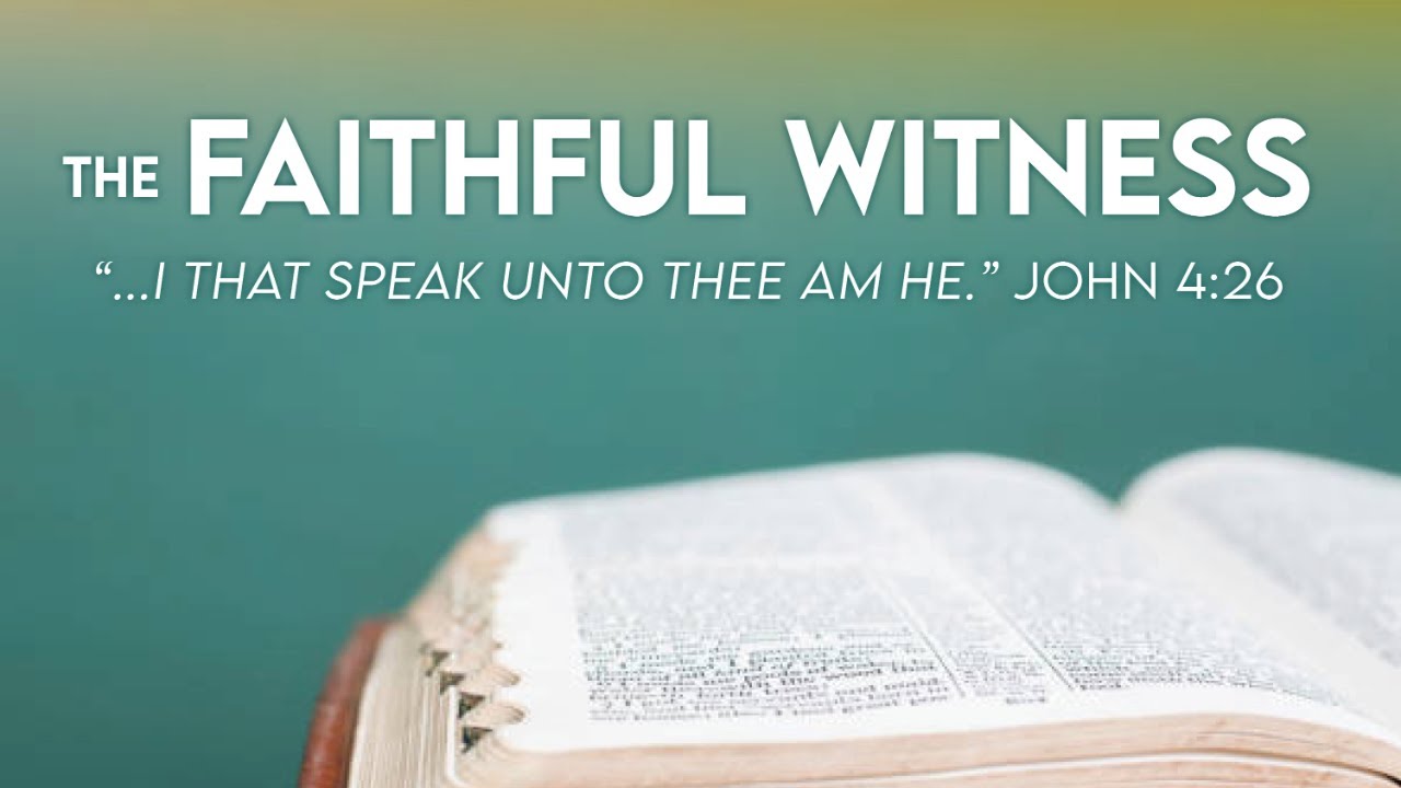 The Faithful Witness - Pastor Jason Murphy