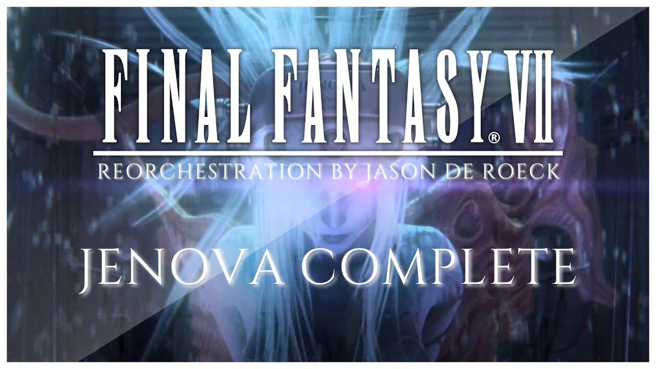 JENOVA COMPLETE / ABSOLUTE - Final Fantasy VII [FF7] 🎶