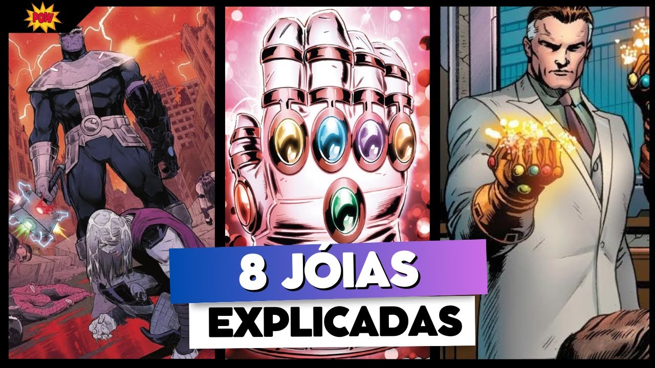 EXPLICANDO TODAS AS 8 JOIAS DO INFINITO