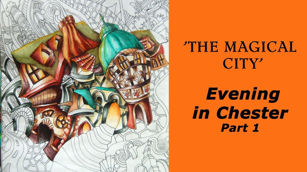 Coloring with Derwent Inktense pencils / book 'Magical city' / Chester. Part 1