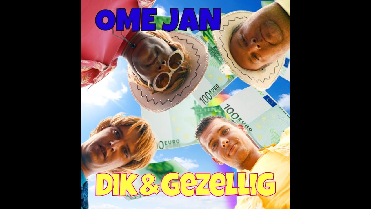 Dik & Gezellig - Ome Jan (Officiële Videoclip)