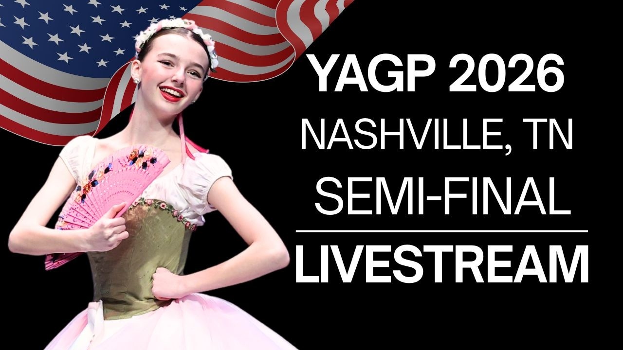 Senior Classical Competition Women Ages 17-19 & Men Ages 15-17 ~ YAGP 2026 Nashville