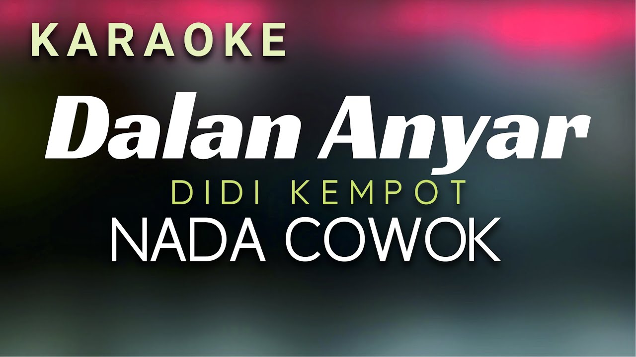 Dalan Anyar Karaoke Didi Kempot