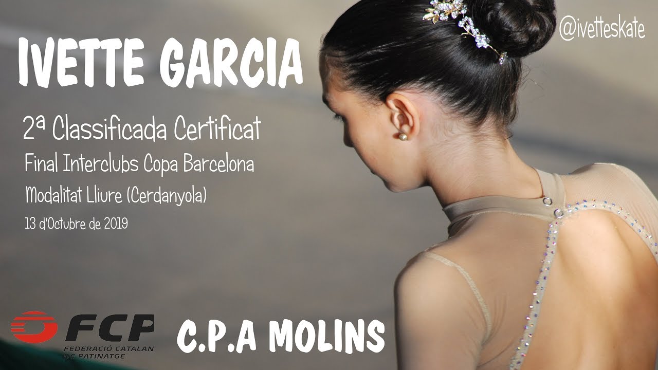 ⛸️ IVETTE GARCIA FINAL INTERCLUBS COPA BARCELONA (LLIURE) 2019-10-13 🏆CERTIFICAT @IVETTESKATE 4K