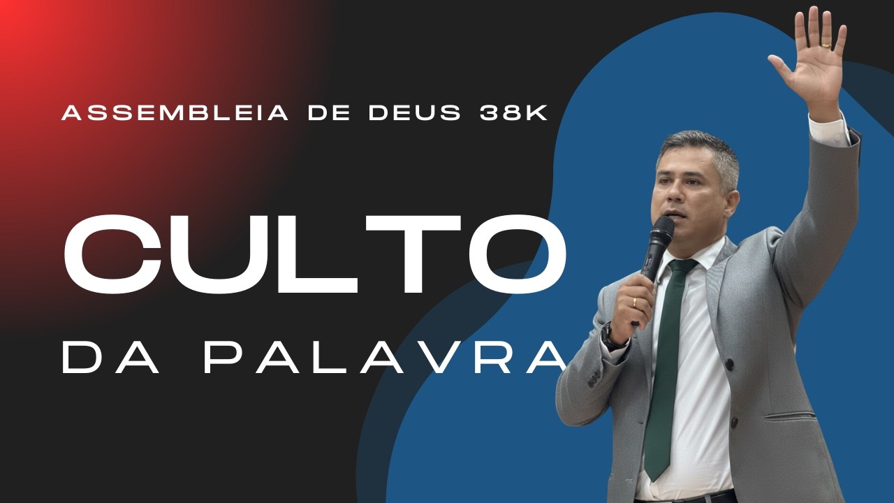 Culto da Palavra - AD 38K
