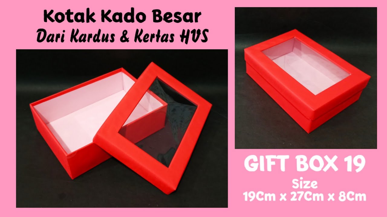 GIFT BOX 19 - Kotak kado besar dari kardus dan kertas HVS - Cardboard Craft
