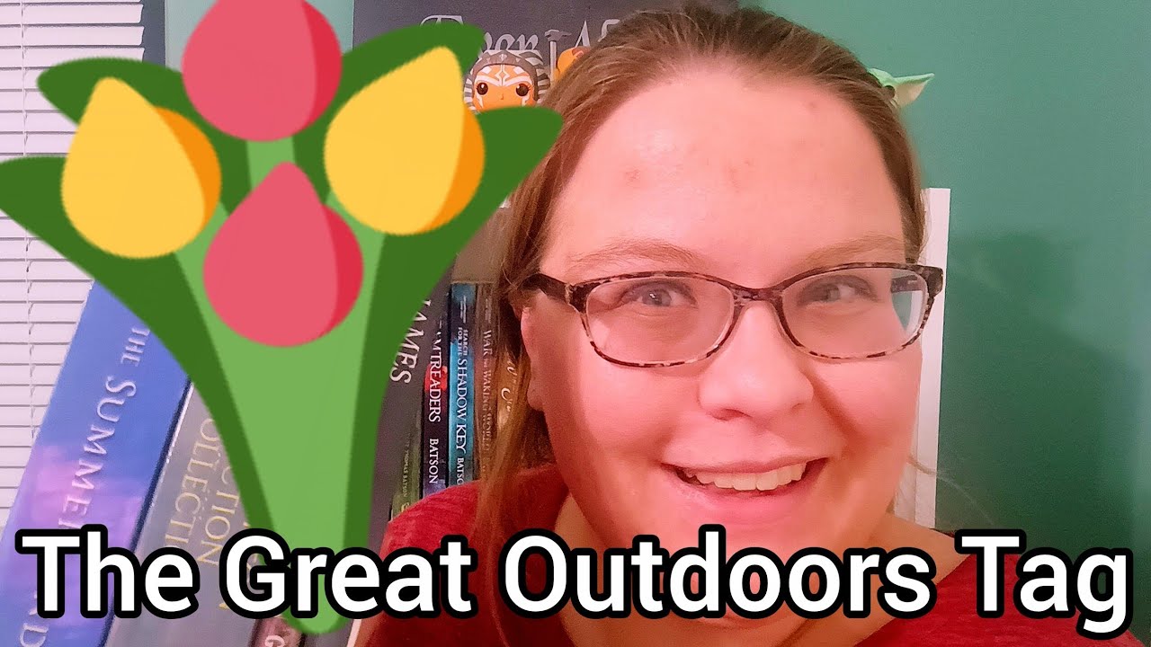 The Great Outdoors Tag 