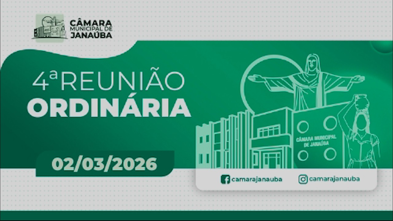 transmissão da Câmara de Janaúba/MG - 4ª Reunião Ordinária - 02/03/2026 às 18h. ao vivo