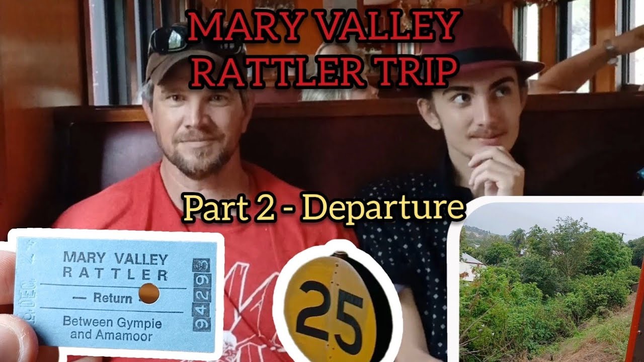 Mary Valley Rattler trip (Part 2 - Departure)